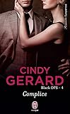 Black OPS (Tome 4) - Complice (J'ai lu Romantic Suspense) (French Edition) by 