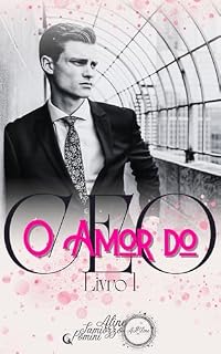 Livro O Amor Do CEO: Livro 1