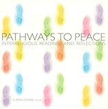 Pathways to Peace: Interreligious Readings and Reflections by A Jean Lesher