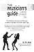 The Musician's Guide to Music Copyright Law: The Definitive Resource for Musicians to Music Copyright Law (1)