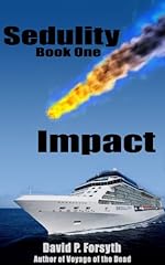 Sedulity (Book One) Impact (Sedulity Saga 1)