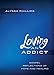 Loving an Addict: Gospel Reflections of Hope and Healing