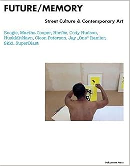 Futurememory Street Culture And Contemporary Art Super - 