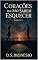 Livro Corações que Não Sabem Esquecer