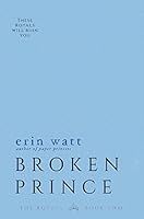 Broken Prince: A Novel (The Royals Book 2)
