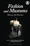 Image de Fashion and Museums: Theory and Practice (Dress, Body, Culture)