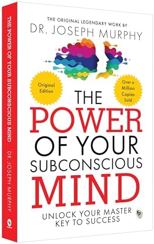 The Power of Your Subconscious Mind: Murphy, Joseph: 9781603868167