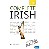 Complete Irish Beginner to Intermediate Course: Learn to read, write, speak and understand a new language (Teach Yourself)