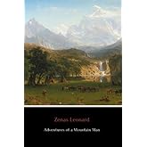 Adventures of a Mountain Man (Annotated): The Narrative of Zenas Leonard