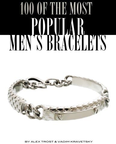 100 of the Most Popular Men's Bracelets Paperback – 16 Sep 2013