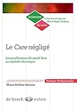 Le Care négligé : Les professions de santé face au malade chronique by 