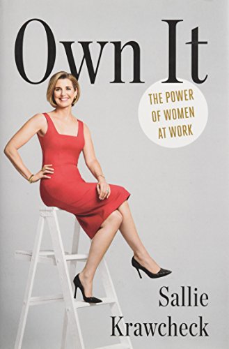 Own It: The Power of Women at Work