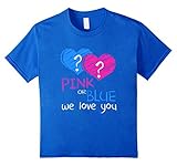 Pink or Blue We Love You Gender Reveal T-Shirt