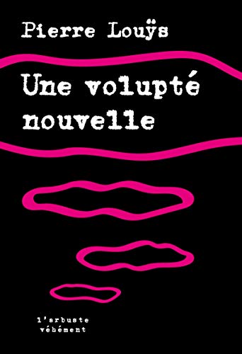 Une volupté nouvelle: et autres contes