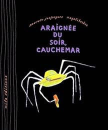 Araignée du soir, cauchemar