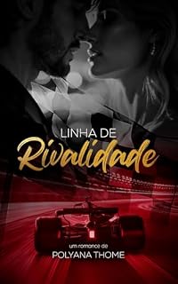 Livro Linha de rivalidade (Linha de Chegada Livro 1)