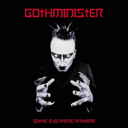 Gothminister - Gothic Electronic Anthems - Zortam Music