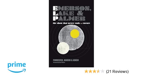 Emerson Lake And Palmer The Show That Never Ends - 