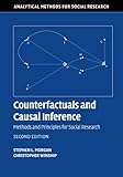 Counterfactuals and Causal Inference: Methods and Principles for Social Research (Analytical Methods for Social Research) cover