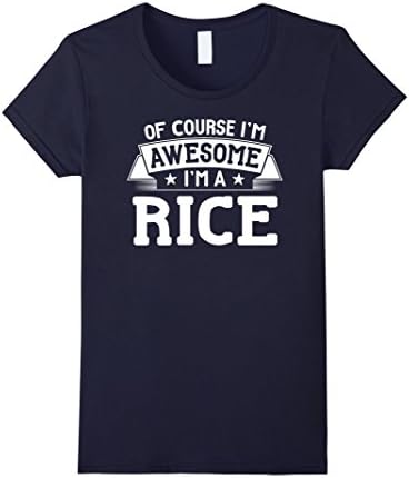 Womens Rice T-Shirt First or Last Name - Of Course I'm Awesome! XL Navy