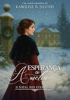 Livro A Esperança de Amelia: O Natal das Evans - Vol. 1
