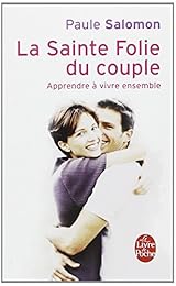La  sainte folie du couple