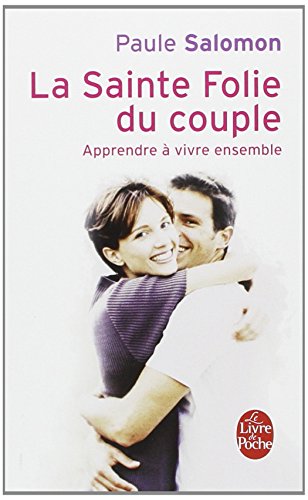 La  sainte folie du couple