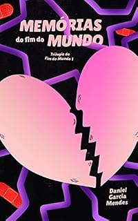 Livro Memórias do Fim do Mundo: Trilogia do Fim do Mundo - 1
