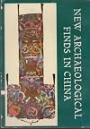 New Archaeological Finds In China: Discoveries During The Cultural Revolution