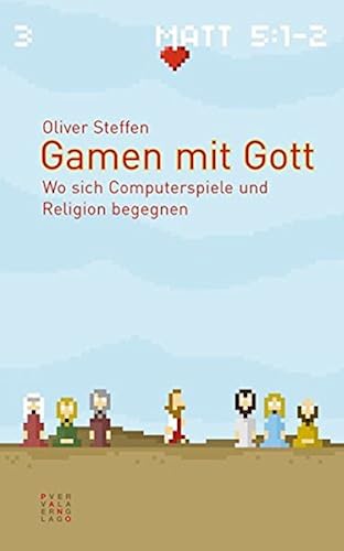 Download Gamen Mit Gott: Wo Sich Computerspiele Und Religion Begegnen PDF