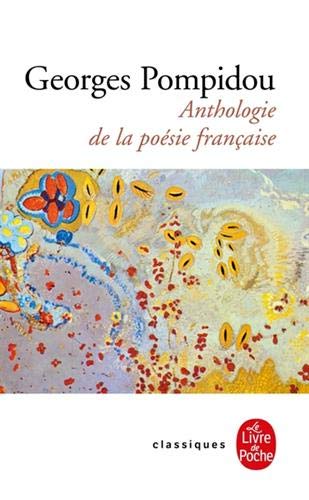 Anthologie de La Poesie Francaise (French Edition) (Ldp Classiques) by G. Pompidou