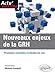 Nouveaux enjeux de la GRH. Pratiques actuelles et études de cas. (Actu'Web) by 