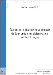 Évaluation objective et subjective de la prosodie anglaise parlée par des Français