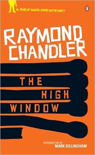 The High Window Philip Marlowe Series Book 3 Kindle Edition By Chandler Raymond Billingham Mark Mystery Thriller Suspense Kindle Ebooks Amazon Com