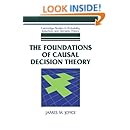The Foundations of Causal Decision Theory (Cambridge Studies in Probability, Induction and Decision Theory)