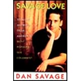 Savage Love: Straight Answers from America's Most Popular Sex Columnist