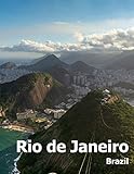 Rio de Janeiro: Coffee Table Photography Travel