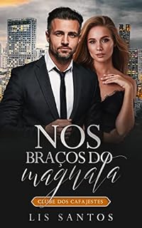Livro Nos braços do magnata (Clube dos cafajestes)