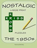 Nostalgic Large Print Kriss Kross Puzzles: The 1950s