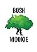 Bush Wookie: Fortnite Notebook for Video Game Lovers ~ Great Fortnite Gift for Kids Teens & Adults (Cool Fortnite Accessories for Gamers) (Volume 1)