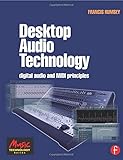 Desktop Audio Technology: Digital audio and MIDI principles (Music Technology) by 