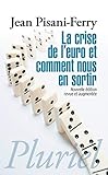 La crise de l'euro et comment nous en sortir (Pluriel) (French Edition) by 