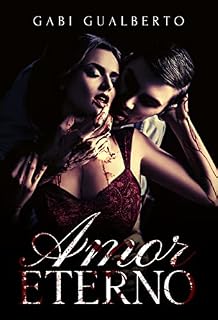 Livro Amor Eterno - Livro 1