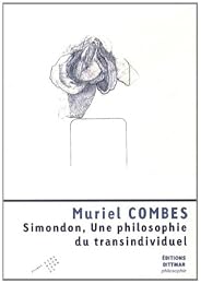 Simondon, une philosophie du transindividuel