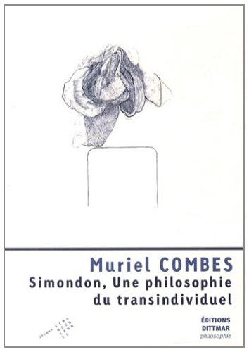 Simondon, une philosophie du transindividuel