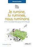 Image de Je rumine, tu rumines... nous ruminons: En finir avec ces pensées qui tournent en boucle
