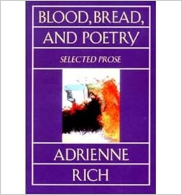 Blood Bread Poetry Selected Prose 1979 1985 Norton Paperback Paperback Common By Author Adrienne Rich 0884956607304 Amazon Com Books