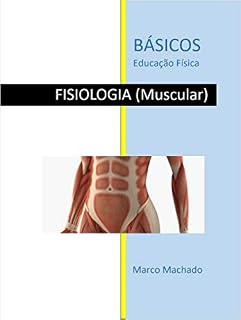 Livro Básicos Educação Física: Fisiologia (Muscular)