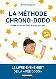 La méthode chrono-dodo : Aider votre enfant à bien dormir by 