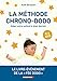 La méthode chrono-dodo : Aider votre enfant à bien dormir by 